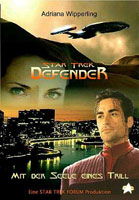 Star Trek - Defender, Band 2: 'Mit der Seele eines Trill'